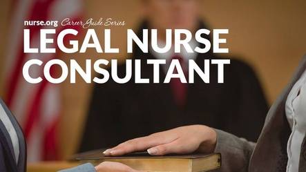 How to Become a Legal Nurse Consultant