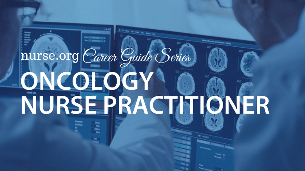 How to Become an Oncology Nurse Practitioner