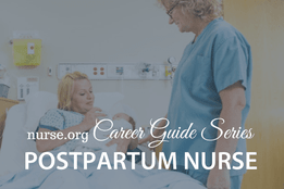How to Become a Postpartum Nurse: A Nurse.org Career Guide